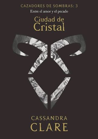 CAZADORES DE SOMBRAS 3. CIUDAD DE CRISTAL