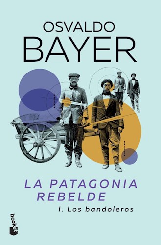 LA PATAGONIA REBELDE 1