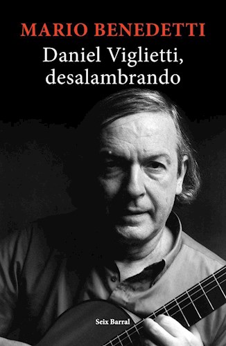 DANIEL VIGLIETTI. DESALAMBRANDO