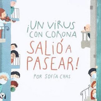¡UN VIRUS CON CORONA SALIO A PASEAR!