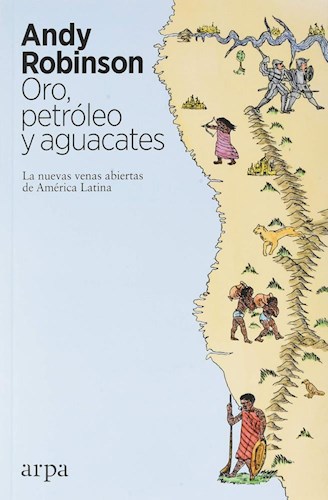 ORO, PETROLEO Y AGUACATES