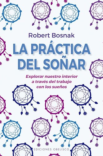 LA PRACTICA DEL SOÑAR