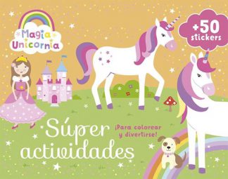 MAGIA UNICORNIA. SUPER ACTIVIDADES
