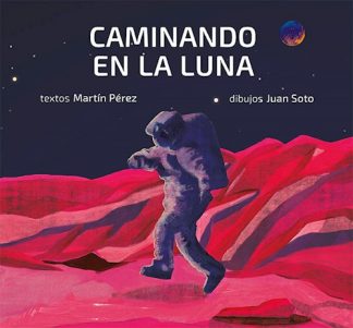 CAMINANDO EN LA LUNA