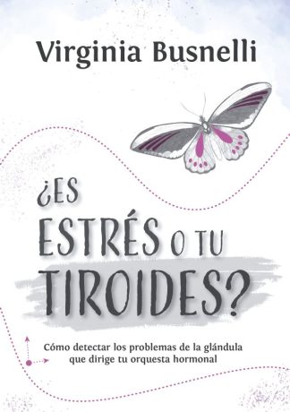 ¿ES ESTRES O TU TIROIDES?