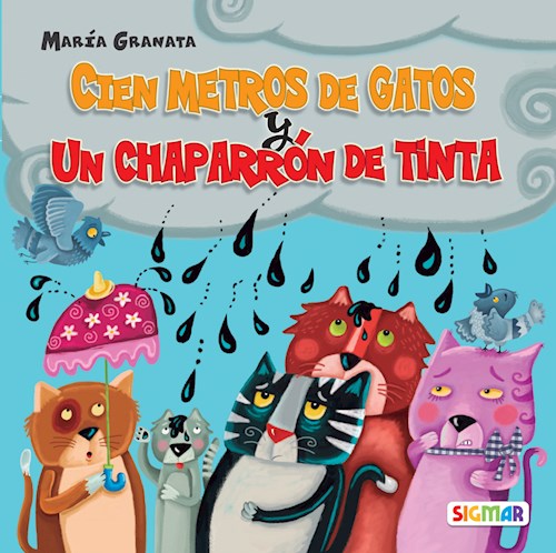 CIEN METROS DE GATOS Y UN CHAPARRON DE TINTA
