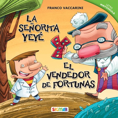 LA SEÑORITA YEYE Y EL VENDEDOR DE FORTUNAS