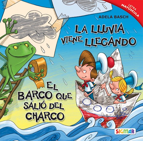 LA LLUVIA VIENE LLEGANDO. EL BARCO QUE SALIO DEL CHARCO
