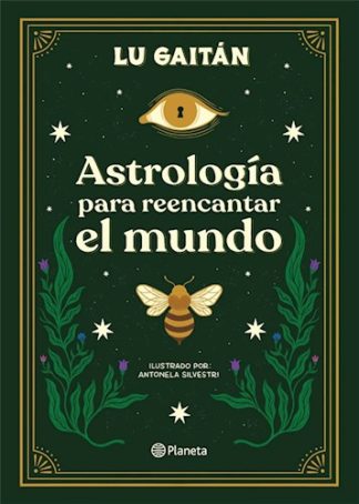 ASTROLOGIA PARA REENCANTAR EL MUNDO