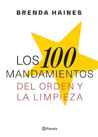 LOS 100 MANDAMIENTOS DEL ORDEN Y LA LIMPIEZA
