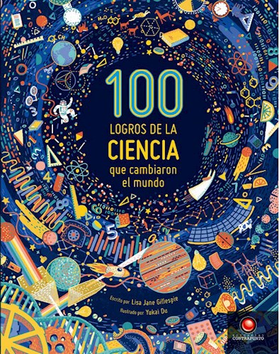 100 LOGROS DE LA CIENCIA QUE CAMBIARON EL MUNDO