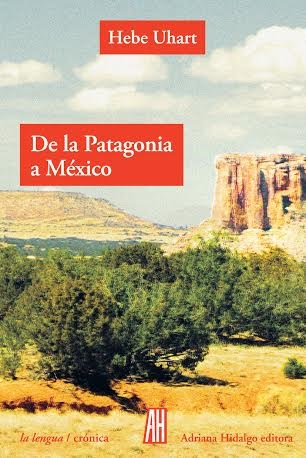 DE LA PATAGONIA A MEXICO ED 3