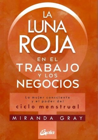 LUNA ROJA EN EL TRABAJO Y LOS NEGOCIOS