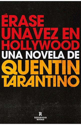 ERASE UNA VEZ EN HOLLYWOOD
