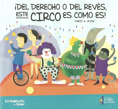¡DEL DERECHO O DEL REVES ESTE CIRCO ES COMO ES!