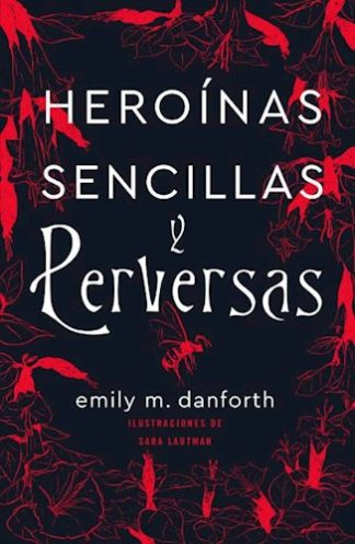 HEROINAS SENCILLAS Y PERVERSAS