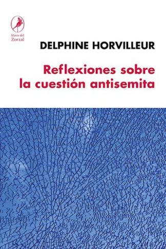 REFLEXIONES SOBRE LA CUESTION ANTISEMITA