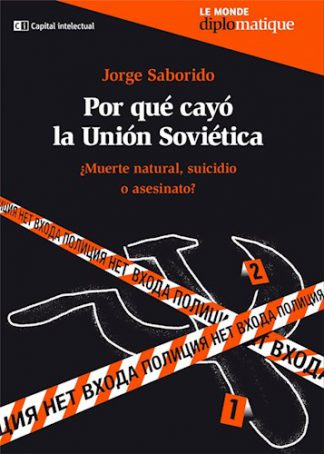 ¿POR QUE SE CAYO LA UNION SOVIETICA?