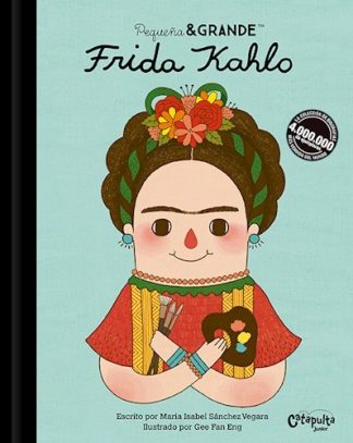 PEQUEÑA & GRANDE: FRIDA KAHLO