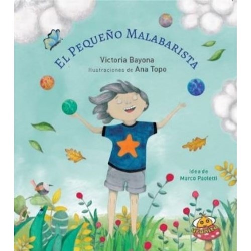 EL PEQUEÑO MALABARISTA
