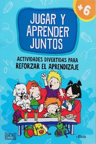 JUGAR Y APRENDER +6