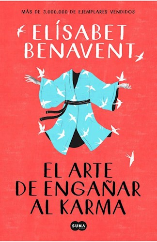 EL ARTE DE ENGANAR AL KARMA