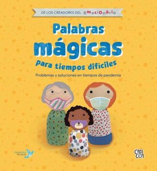 PALABRAS MAGICAS PARA TIEMPOS DIFICILES