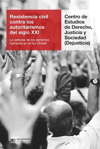 RESISTENCIA CIVIL CONTRA LOS AUTORITARISMOS DEL SIGLO XXI
