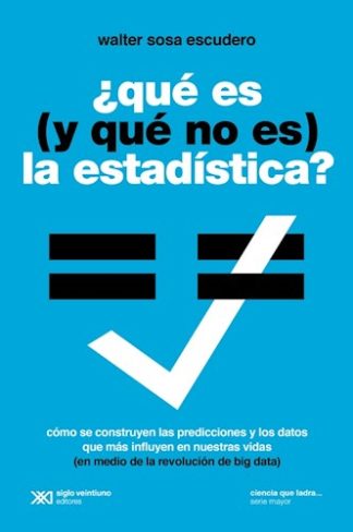 ¿QUE ES (Y QUE NO ES) LA ESTADISTICA?