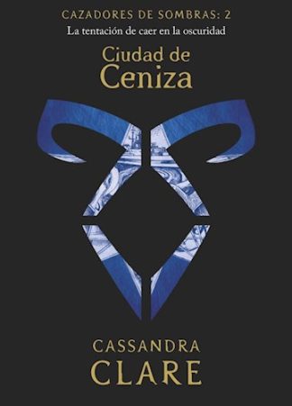 CAZADORES DE SOMBRAS 2. CIUDAD DE CENIZA