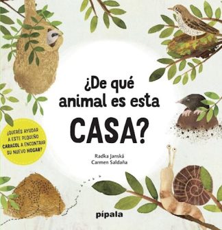 ¿DE QUE ANIMAL ES ESTA CASA?