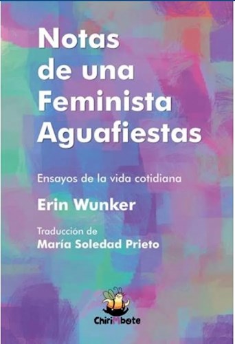 NOTAS DE UNA FEMINISTA AGUAFIESTAS