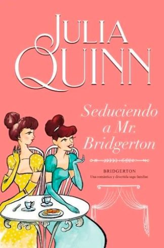 SEDUCIENDO A MR. BRIDGERTON