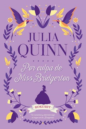 POR CULPA DE MISS BRIDGERTON