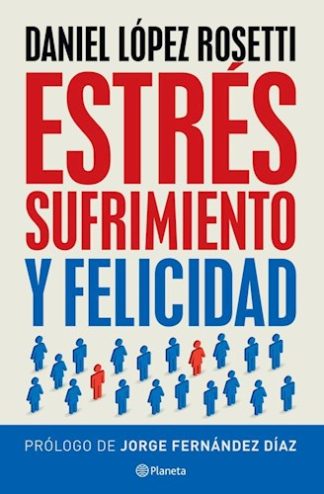 ESTRES, SUFRIMIENTO Y FELICIDAD