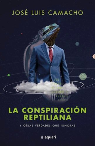 LA CONSPIRACION REPTILIANA