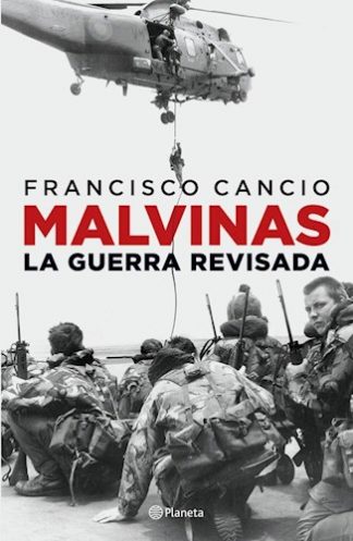 MALVINAS, LA GUERRA REVISADA