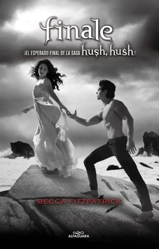 FINALE (HUSH HUSH 4)
