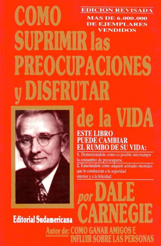 COMO SUPRIMIR LAS PREOCUPACIONES Y DISFRUTAR DE LA VIDA
