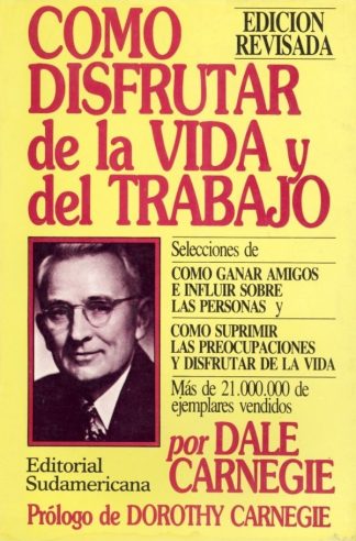 COMO DISFRUTAR DE LA VIDA Y EL TRABAJO