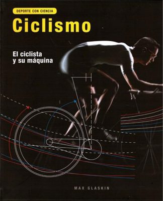 CICLISMO. DEPORTE CON CIENCIA