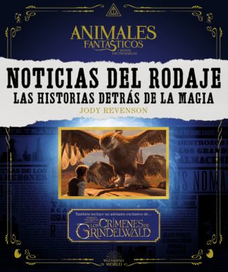 ANIMALES FANTASTICOS. NOTICIAS DEL RODAJE