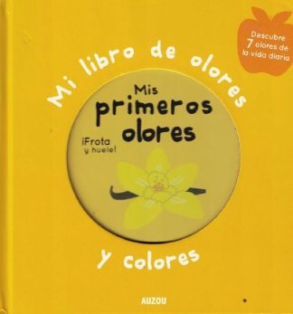 MIS PRIMEROS OLORES Y COLORES