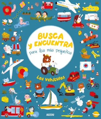 BUSCA Y ENCUENTRA PARA LOS MAS PEQUEÑOS : LOS VEHICULOS
