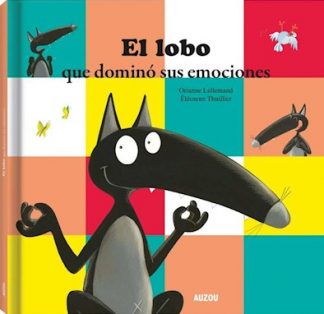 EL LOBO QUE DOMINO SUS EMOCIONES