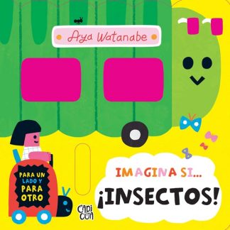 IMAGINA SI... ¡INSECTOS!