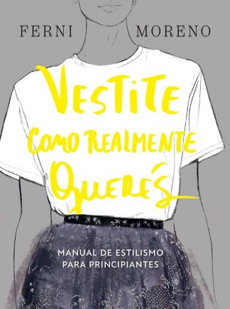 VESTITE COMO REALMENTE QUERES