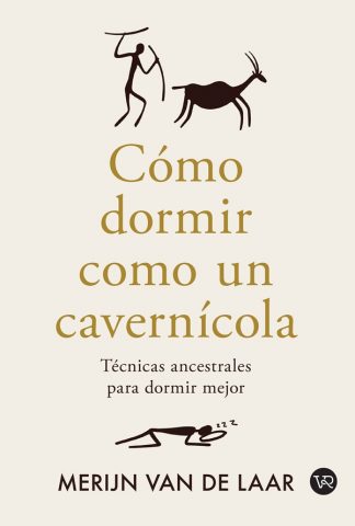 COMO DORMIR COMO UN CAVERNICOLA