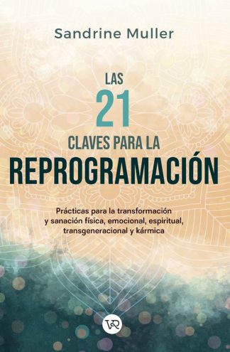 LAS 21 CLAVES PARA LA REPROGRAMACION