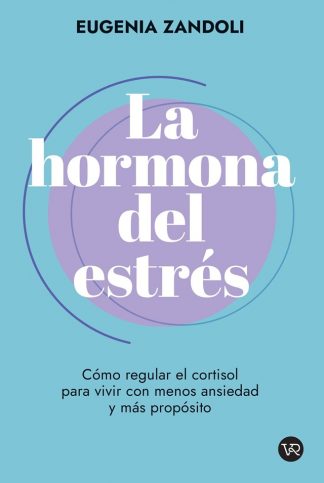 LA HORMONA DEL ESTRÉS